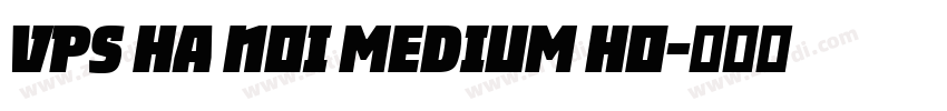 VPS Ha Noi Medium Ho字体转换